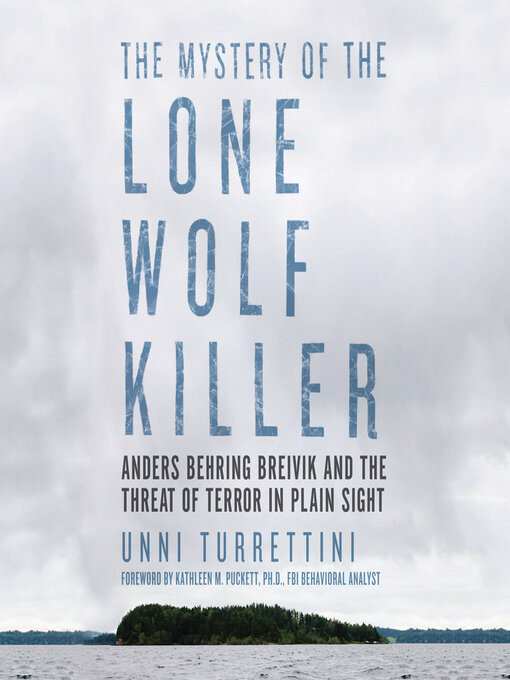 Title details for The Mystery of the Lone Wolf Killer by Unni Turrettini - Available